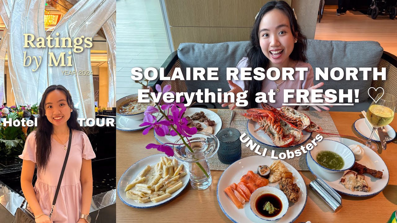 [4K] SOLAIRE Resort North Hotel Tour + FRESH Buffet Full Review Walkthrough | Michelle Jeraldin