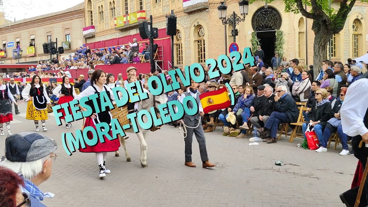 FIESTA DEL OLIVO 2024 (MORA-TOLEDO 🇪🇦)