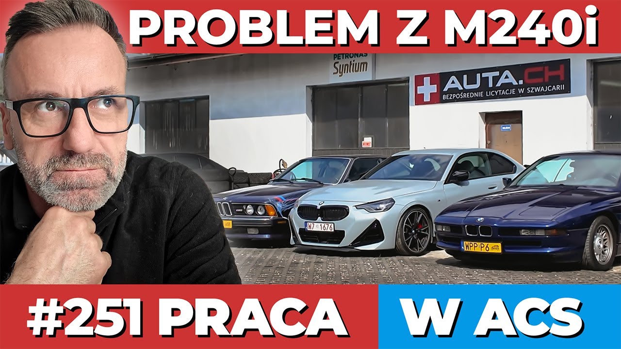#251 ACS Dzień jak co dzień | BMW M240i | X3 N55 | 325i | G20 | 650i | 850i | G12 | E46 | Z3 | G31