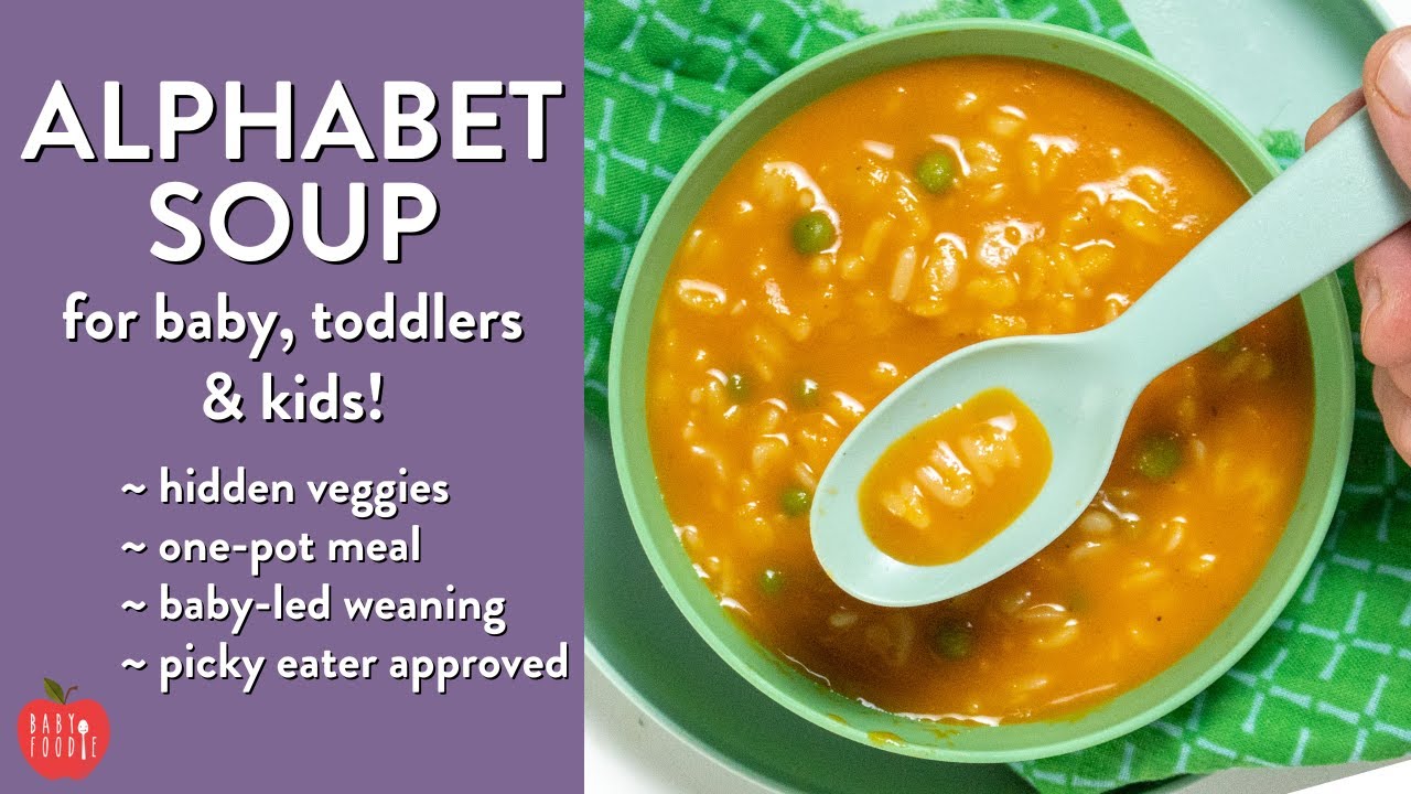 Alphabet Soup With Hidden Veggies for Baby, Toddlers & Kids!