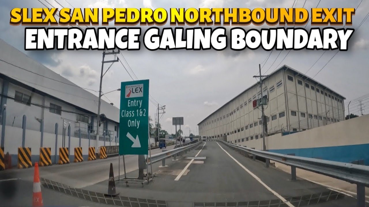 THIS IS THE WAY ! SLEX SAN PEDRO NORTHBOUND EXIT | ENTRANCE GALING SAN PEDRO BOUNDARY 