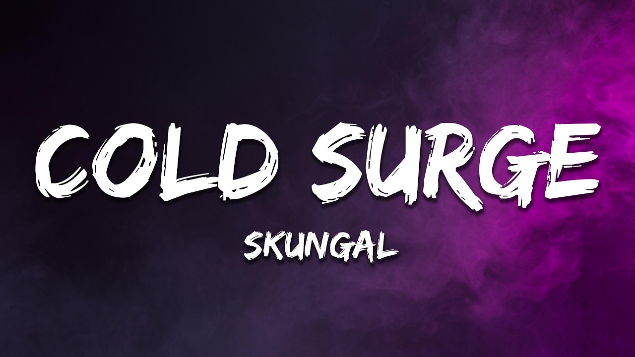 Skungal - Cold Surge