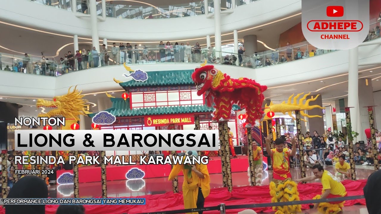 NONTON BARONGSAI DI MALL RESINDA KARAWANG - 2024