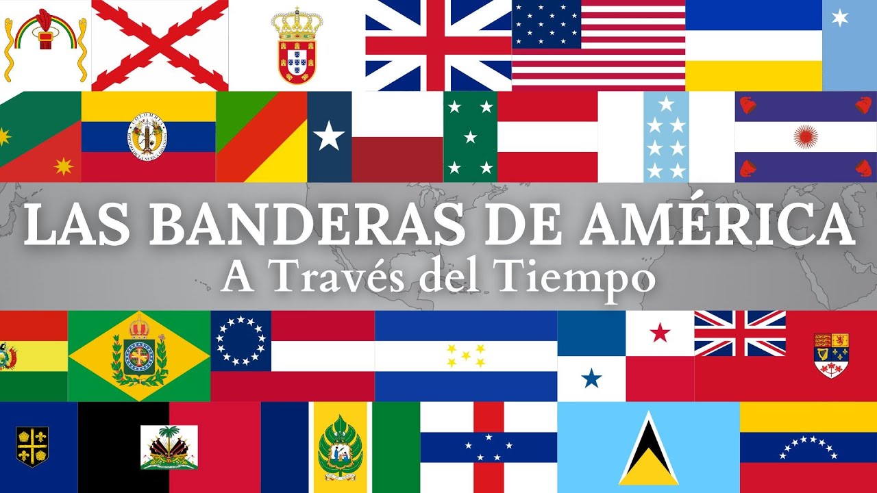 Las Banderas de América, A Través del Tiempo (1490 - 2024)