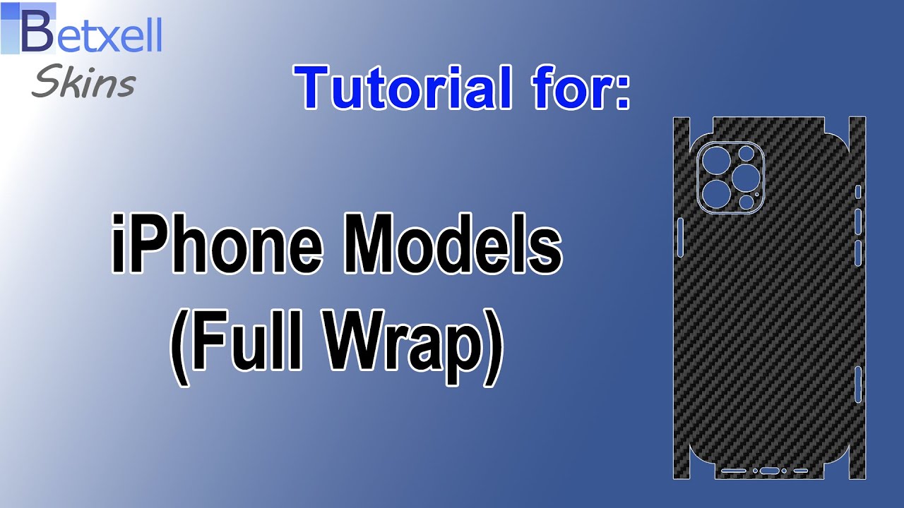 Tutorial for iphone models (and other devices) full wrap