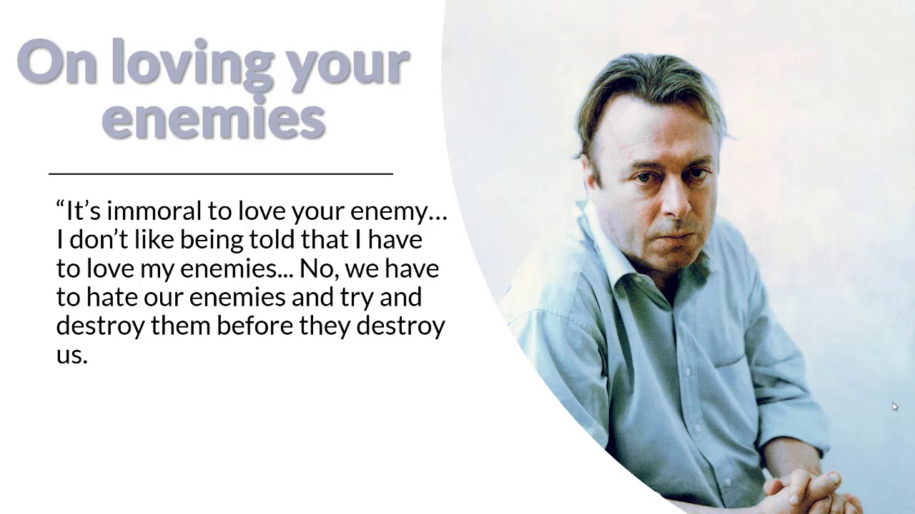 What the World Thinks of Christ's Command To Love Their Enemies