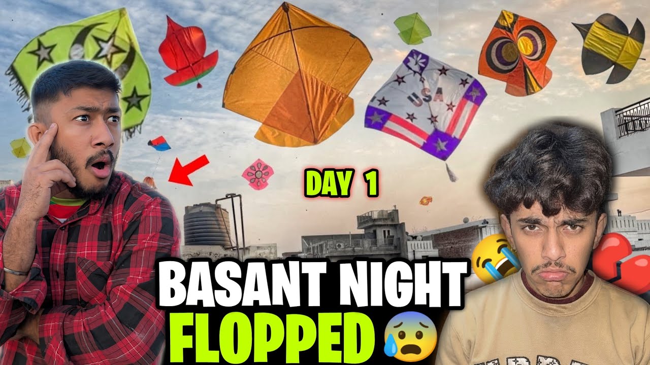 BASANT KA PEHLA DIN FLOPPED HO GAYA 💔😭 | LAHORE BASANT 2026😍 