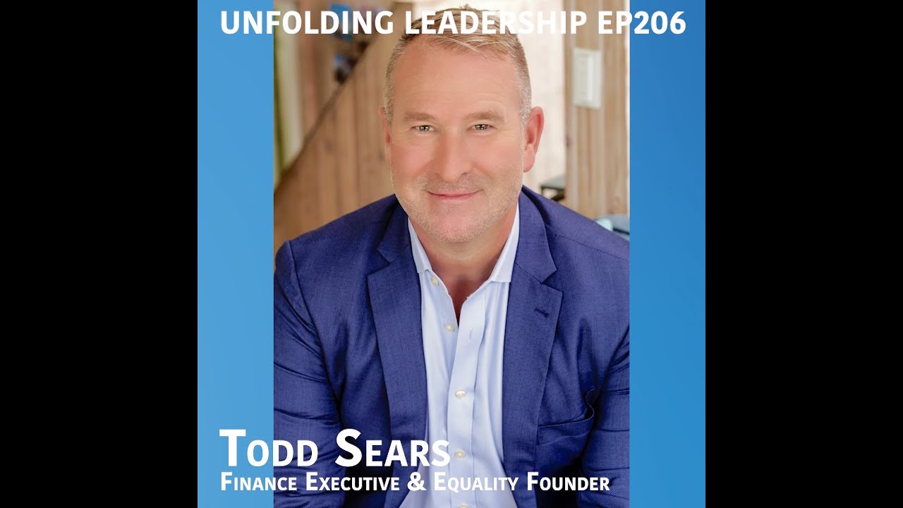 S2 Episode 6 with Finance Executive and Equality Founder Todd Sears