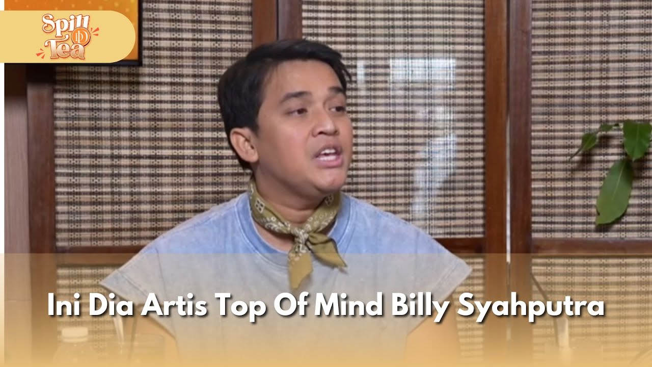 Ini Dia Artis Top Of Mind Billy Syahputra - SPILL D TEA (31/1/26) P4