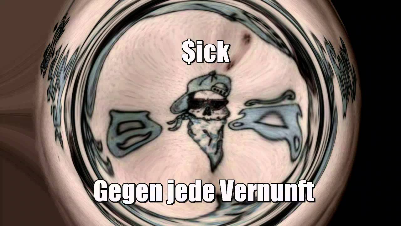 $ick - Gegen jede Vernunft
