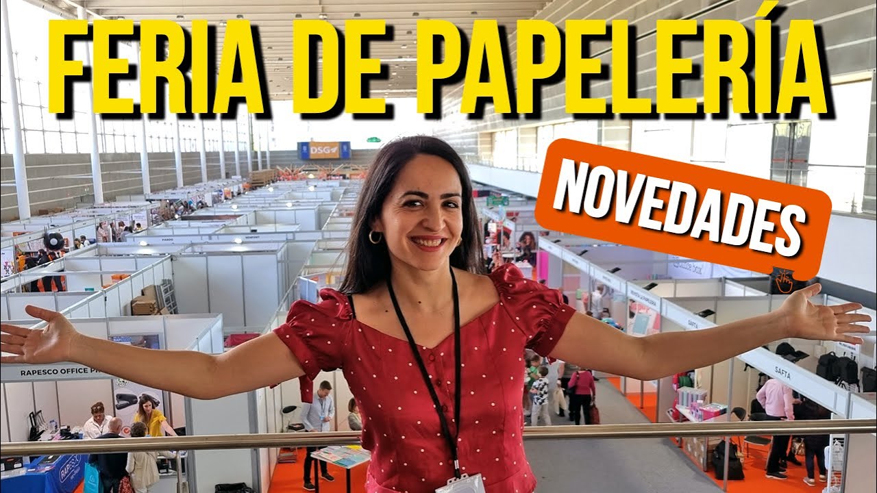 🔝 VISITO la MAYOR FERIA de PAPELERÍA de ESPAÑA
