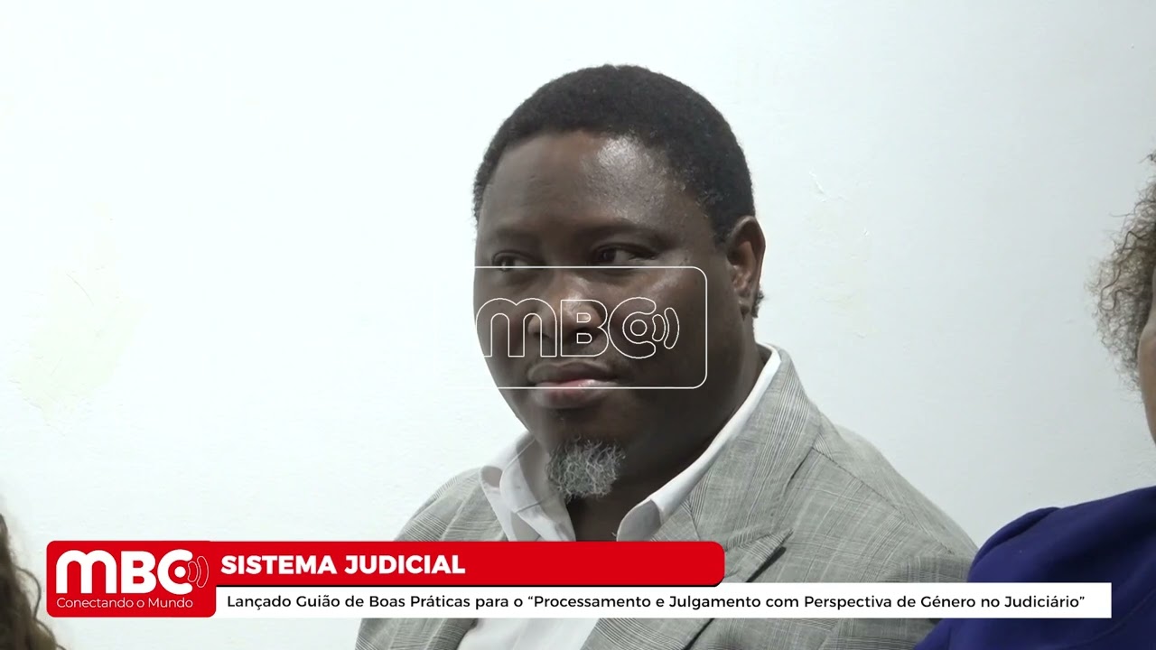 LANÇADO GUIÃO DE BOAS PRÁTICAS PARA O PROCESSAMENTO E JULGAMENTO COM PERSPECTIVA DE GÉNERO NO..