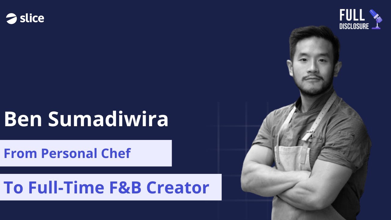 From Chef to Full Time Creator - Ben Sumadiwiria (@SuperCoolBen) | Full Disclosure Podcast Ep. 10
