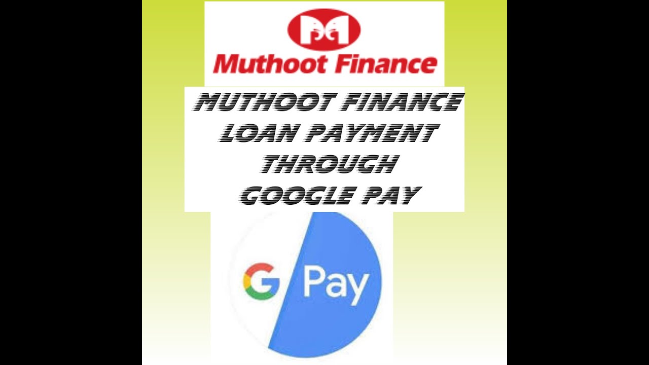 GPay | Muthoot Finance Gold Loan interest through GPay