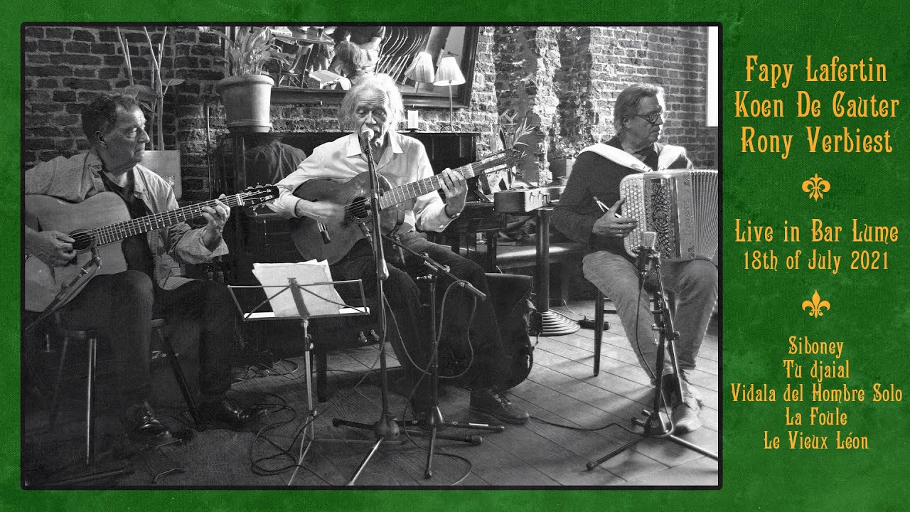 Fapy Lafertin, Koen De Cauter & Rony Verbiest - Live in Bar Lume Gent on the 18th of July 2021