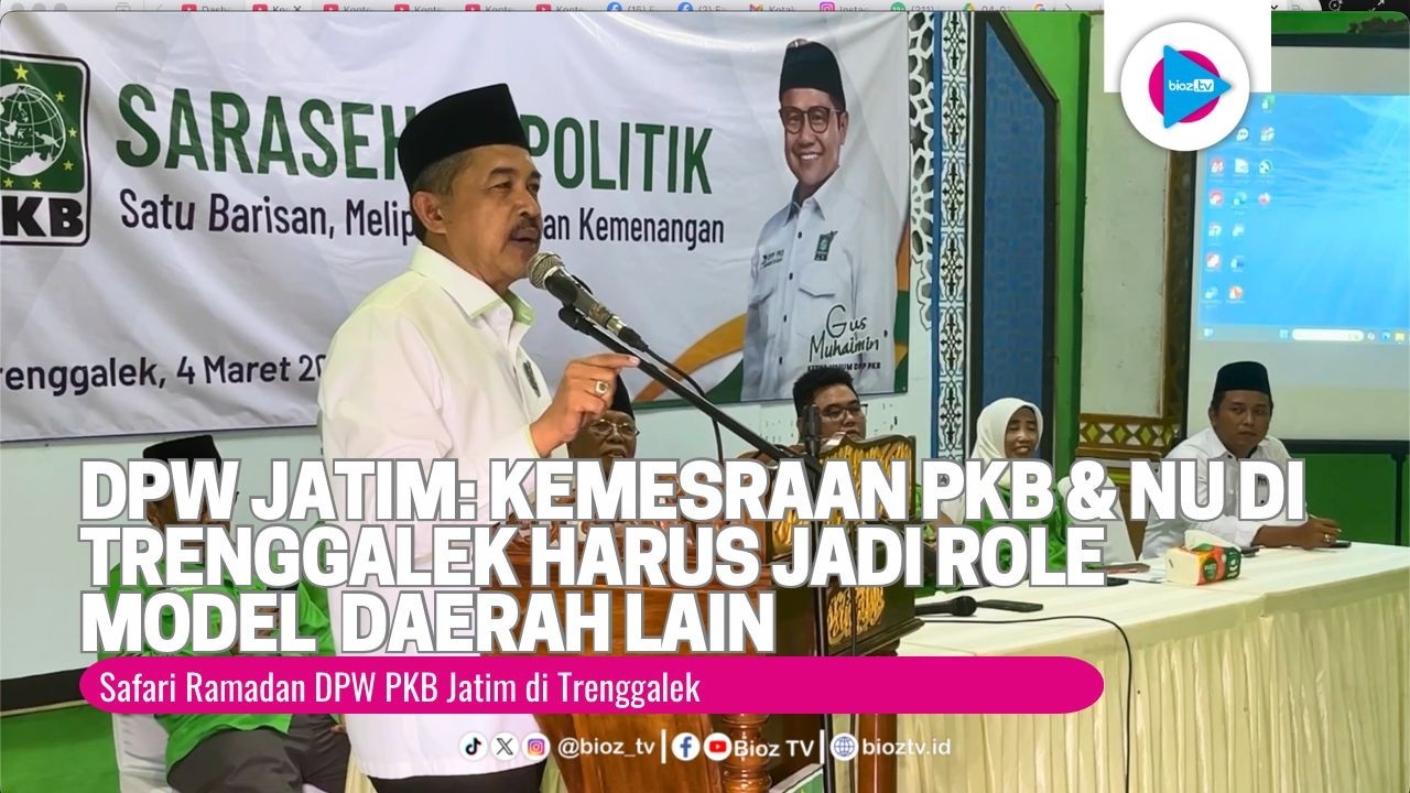Safari Ramadan DPW Jatim Kemesraan PKB & NU di Trenggalek Harus Jadi Role model  Daerah Lain - bioz