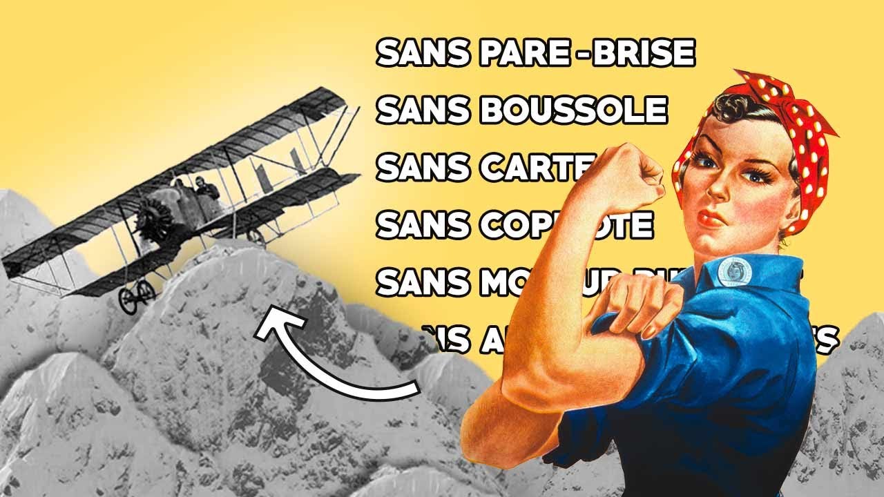 La traversée des Andes d'Adrienne Bolland - Les Femmes de l'Air (HdA#3)