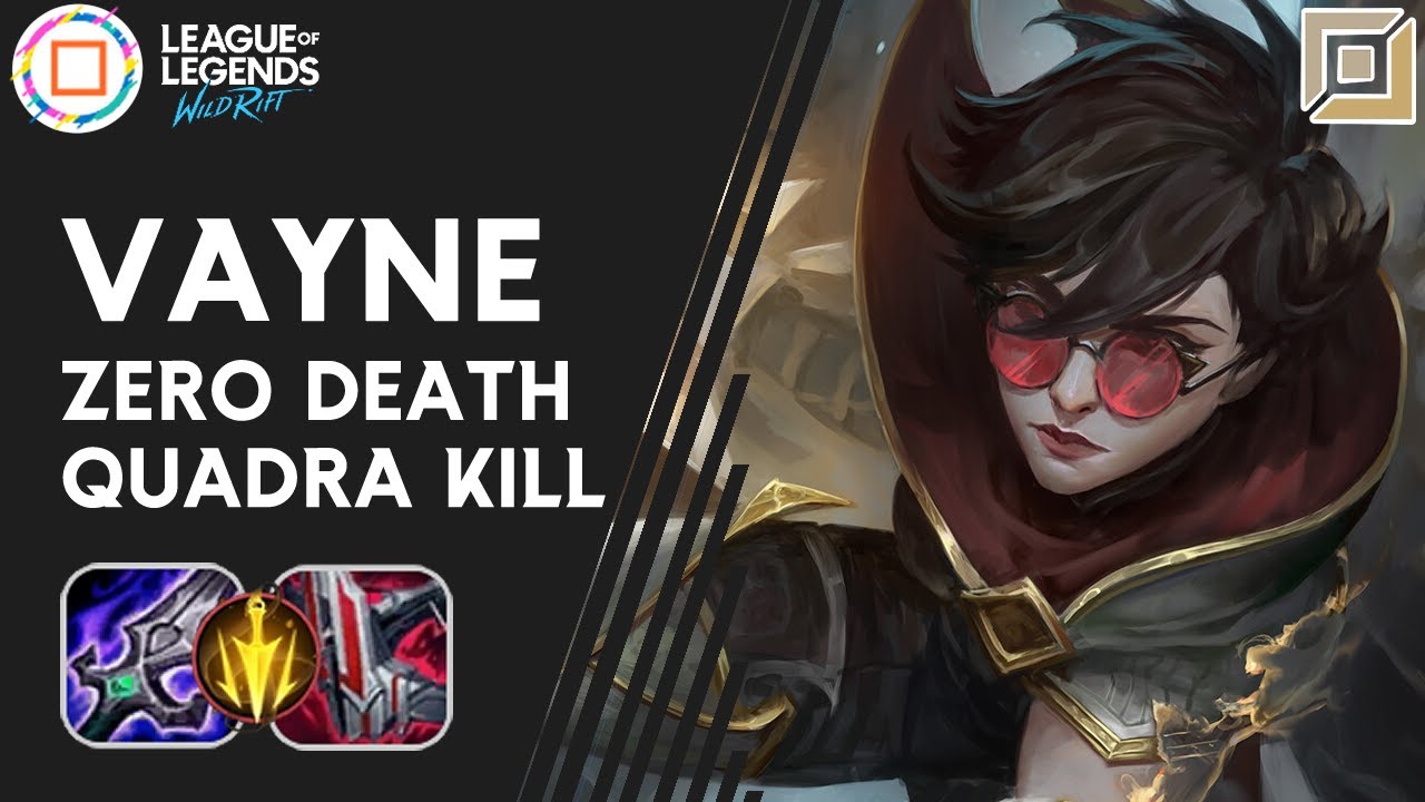 Vayne Zero Death Got Quadra Kill || Wild Rift Vayne Gameplay || Vayne Build and Runes | Diamond Rank