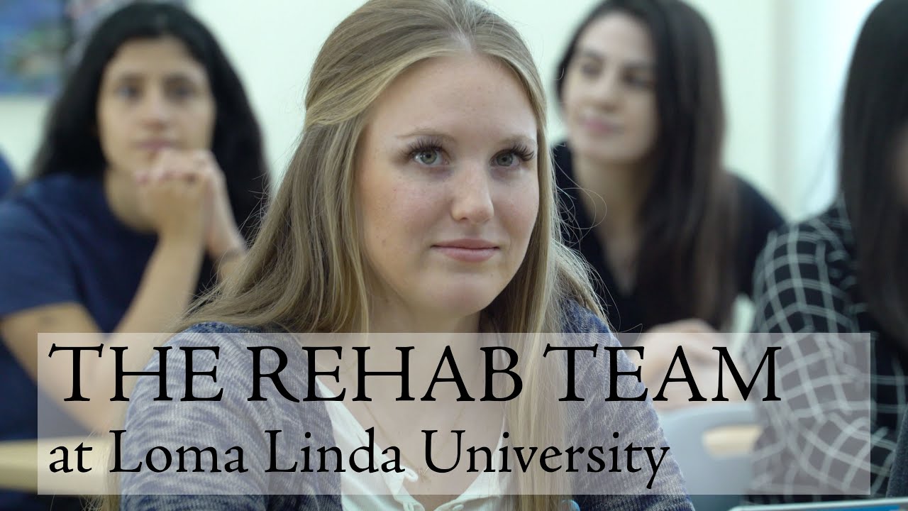 The Rehab Team at Loma Linda University