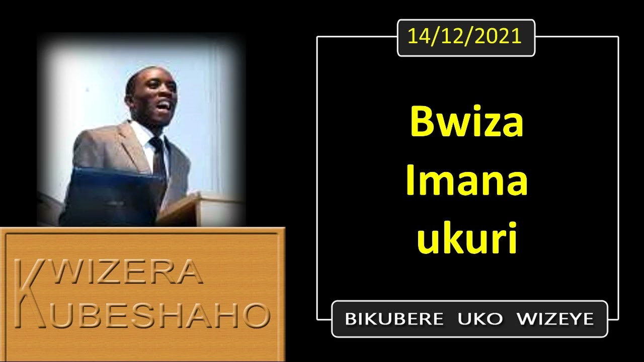 BWIZA IMANA UKURI (Bikubere uko wizeye) | Pastor UWAMBAJE Emmanuel | 14/12/2021.