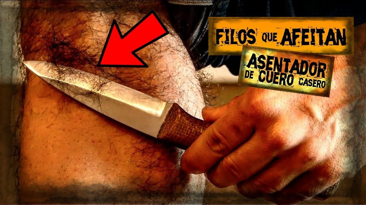 🔪AFILADO de CUCHILLOS y NAVAJAS con FILO Que AFEITA | Asentador de Cuero Casero