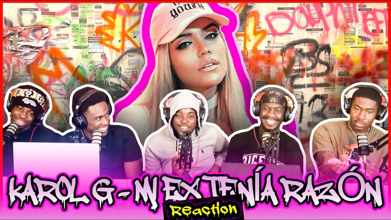 KAROL G - MI EX TENÍA RAZÓN (Official Video) | Reaction