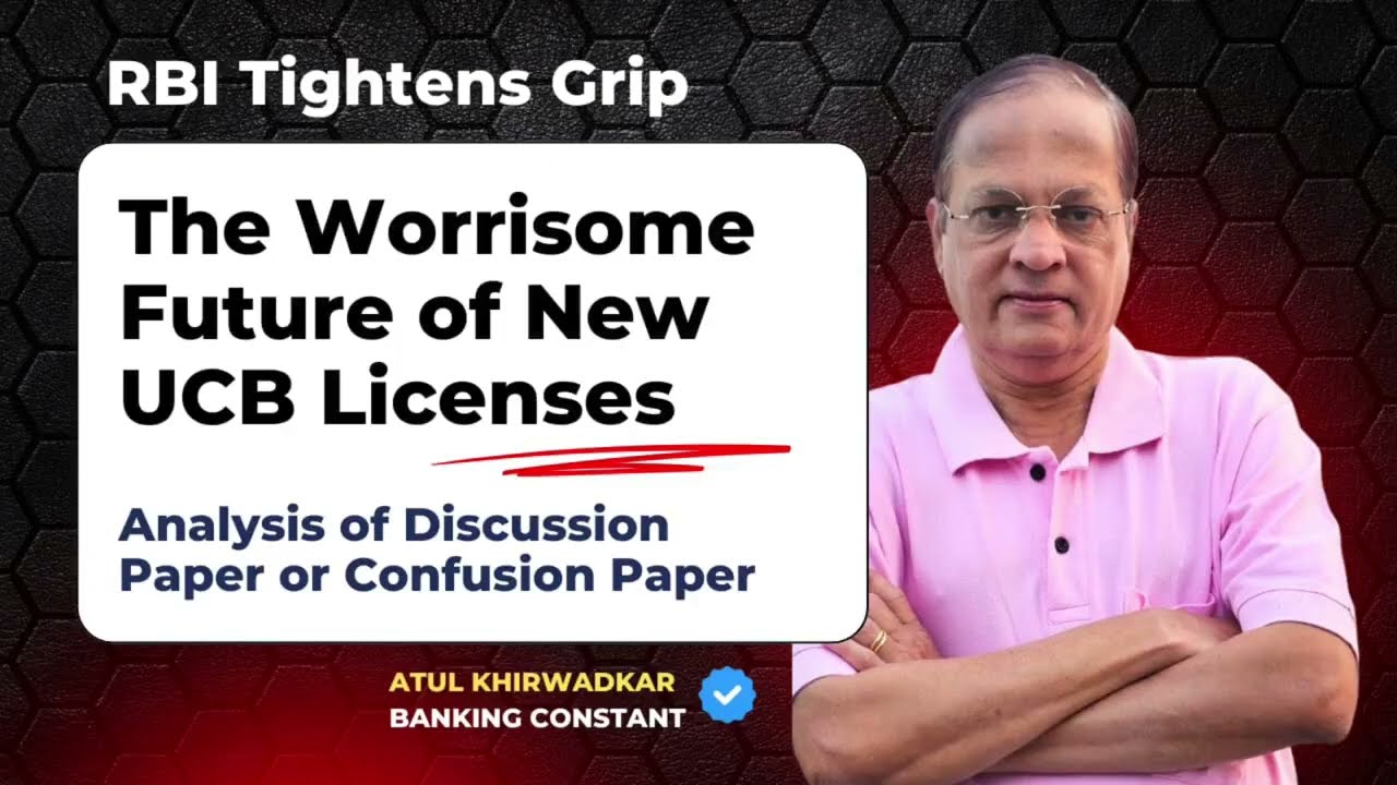 "The Worrisome Future of New UCB Licenses.Analysis of RBI s Discussion Paper or Confusion Paper."