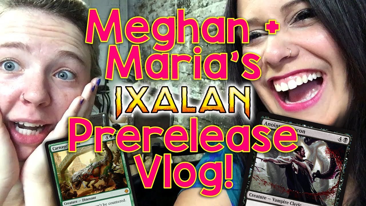 Maria + Meghan's AWESOME Ixalan Prerelease VLOG! Magic the Gathering's Newest Set!
