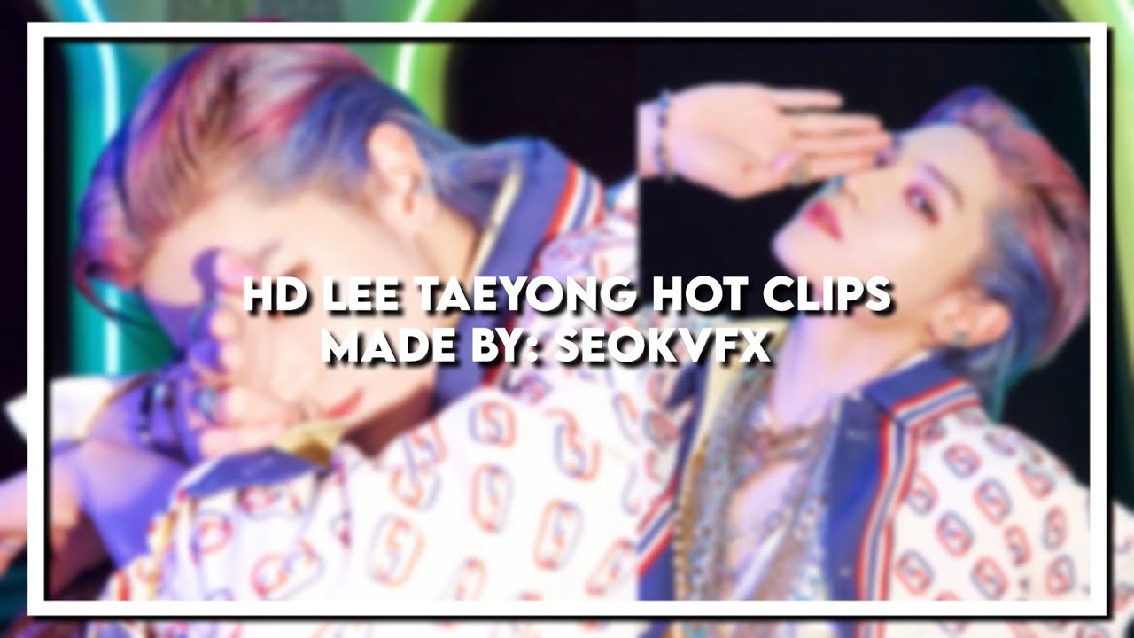 [HD] 2020 taeyong hot editing clips + mega link