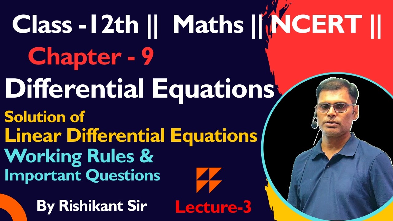 Differential Equations Class -12 (Part-3) || Chapter-9 NCERT ||