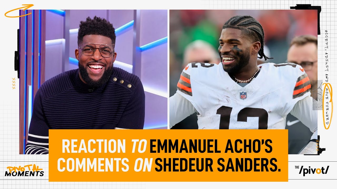The sports world reacts to Emmanuel Acho comments on Shedeur Sanders and Todd Monken| The Pivot