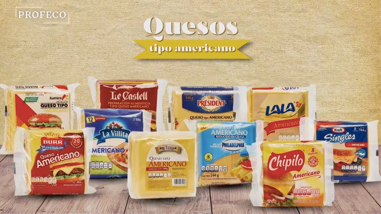 Quesos tipo americano | Estudio de Calidad | Profeco
