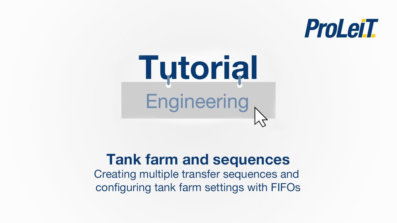 ProLeiT Tutorial - Tank farm and sequences Configuring multiple transfer SEQs and tank farm settings