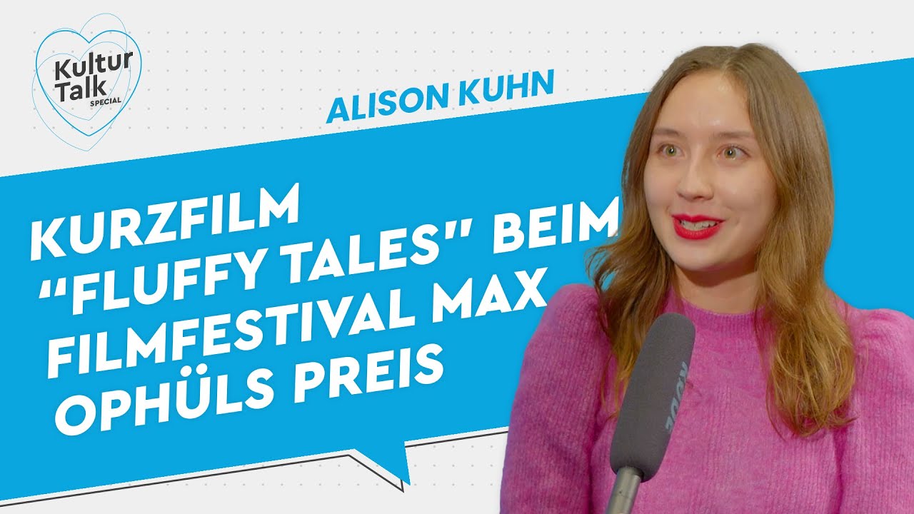 Kultur Talk mit Alison Kuhn (Fluffy Tales) | Max Ophüls Preis 2022