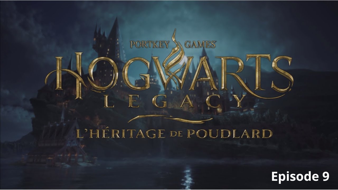 Hogwarts Legacy Episode 09 : Sauvetage souterrain