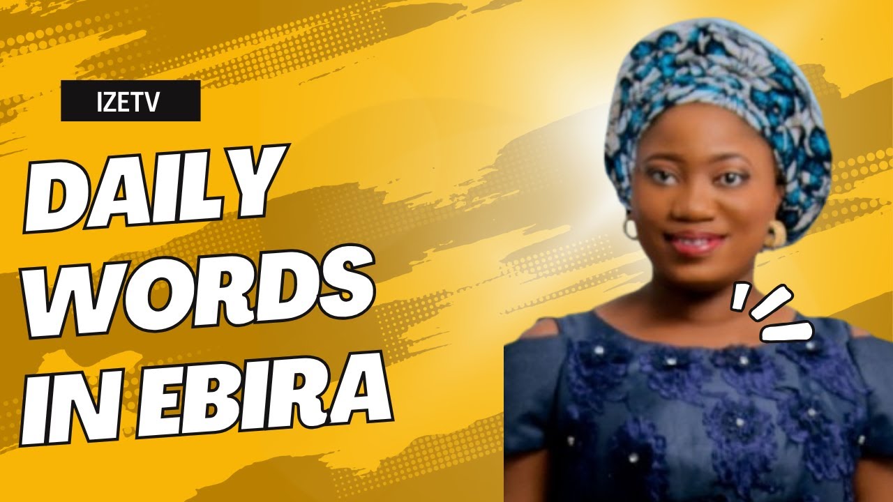 👉🏽Daily Words In Ebira