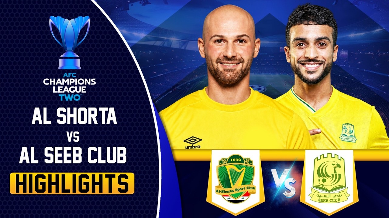 Al Shorta vs Al Seeb Club | Full Match Highlights | AFC Champions League Two | Tapmad | AFCT26