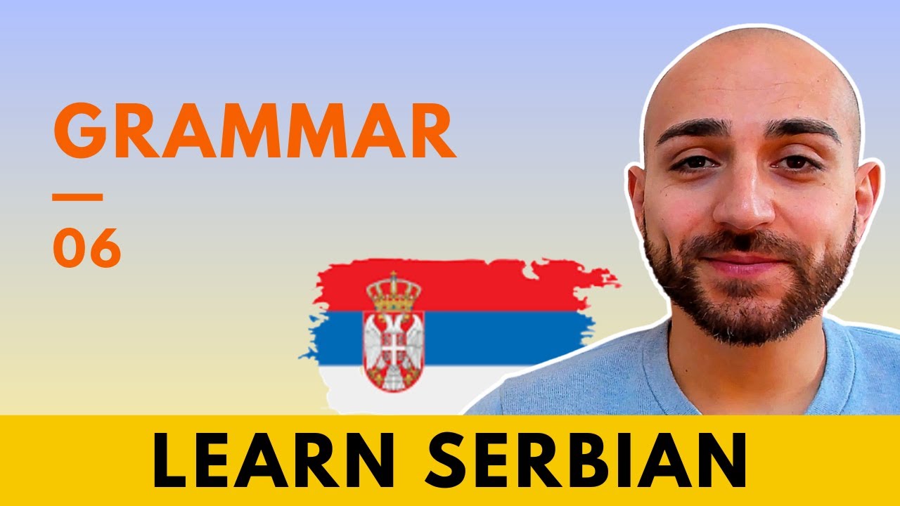 Learn Serbian ★ Alphabet and Pronunciation ★ Grammar 06