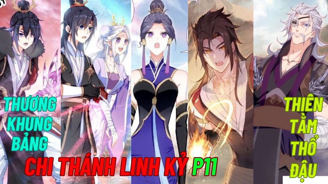 THƯƠNG KHUNG BẢNG - CHI THÁNH LINH KỶ PHẦN 11 | CHAP 161  - 180 | PV REVIEW