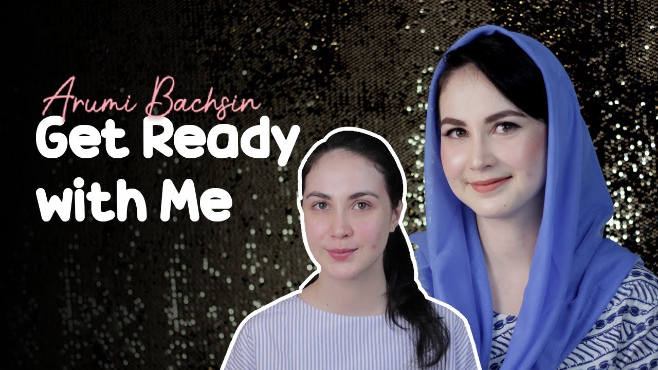 Get Ready With Me - Dinas (Tutorial) | Arumi Bachsin