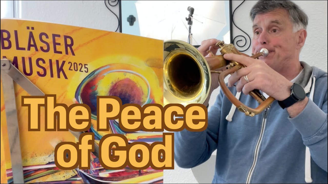 The Peace of God - Segenslied von John Rutter - Bläsermusik 2025