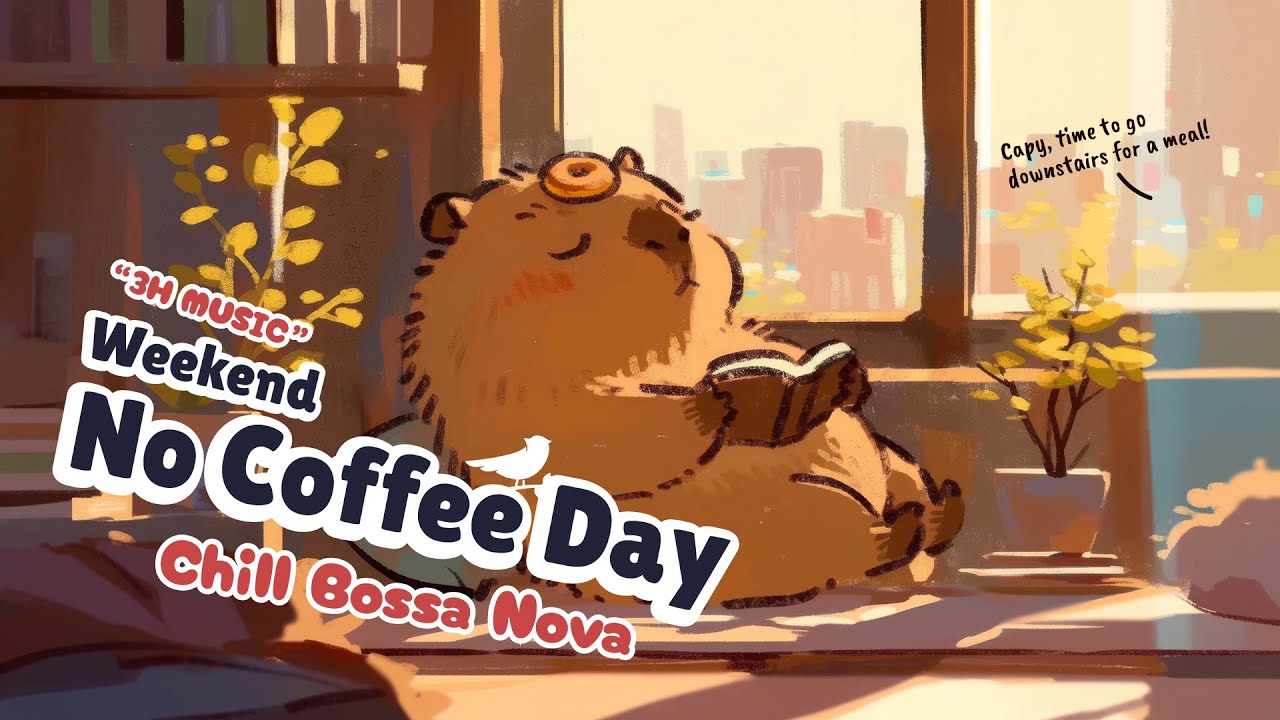 Just Do Nothing 🍩 A No Coffee Day 📖 Chill Bossa Nova Lofi Beats | Deep Focus & Relaxing Music