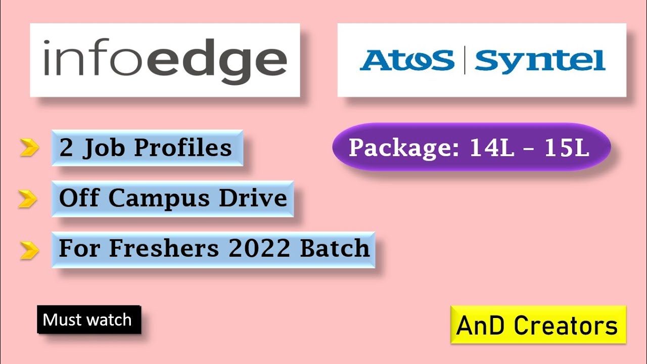 Atos Syntel is hiring Freshers | Infoedge is hiring freshers 2022 batch | Off campus Drive