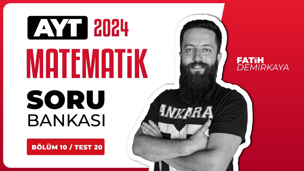 AYT Matematik Soru Bankası Bölüm 10 Test 20 Soru Çözümleri