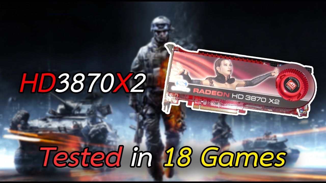 ATI Radeon HD 3870 X2 : Tested in 18 Games
