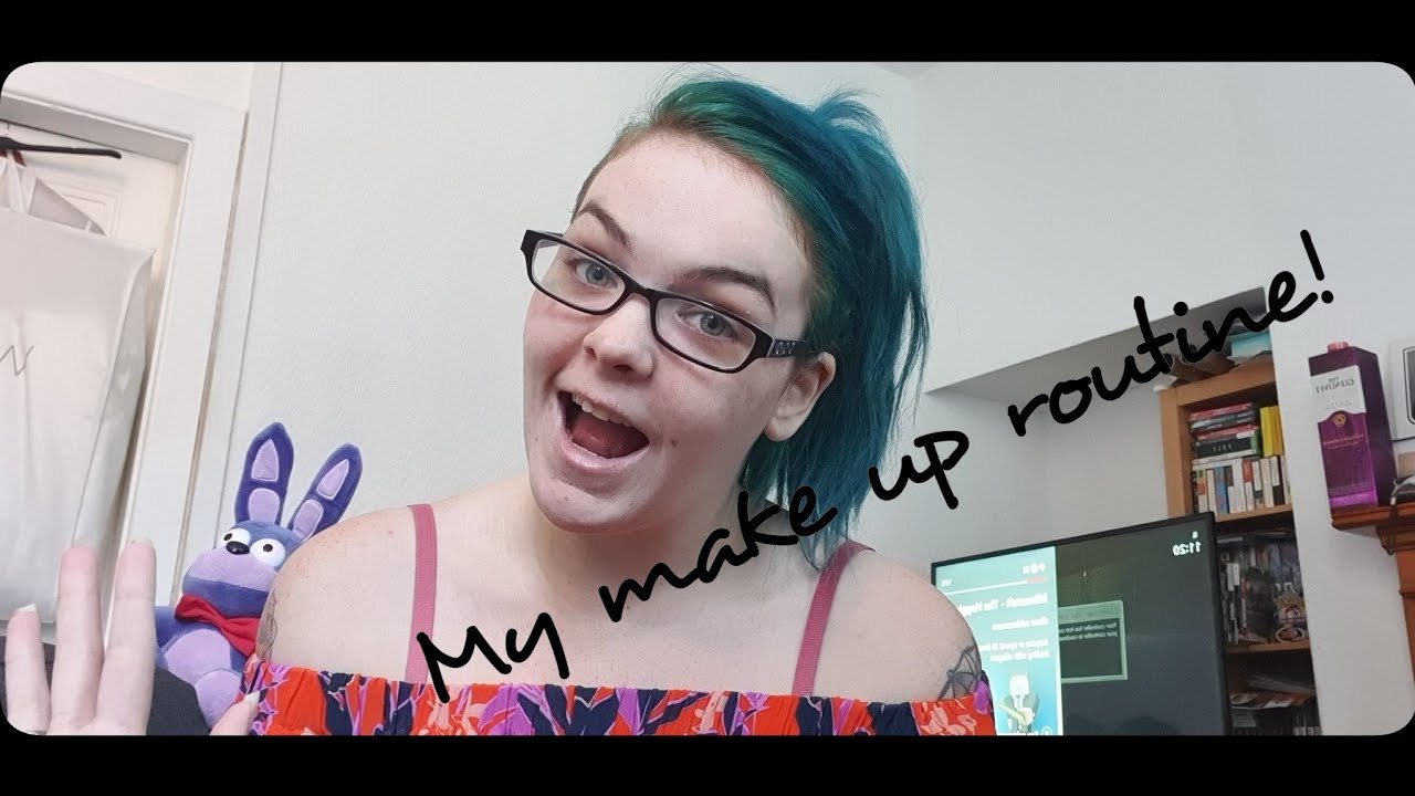 My make up routine!