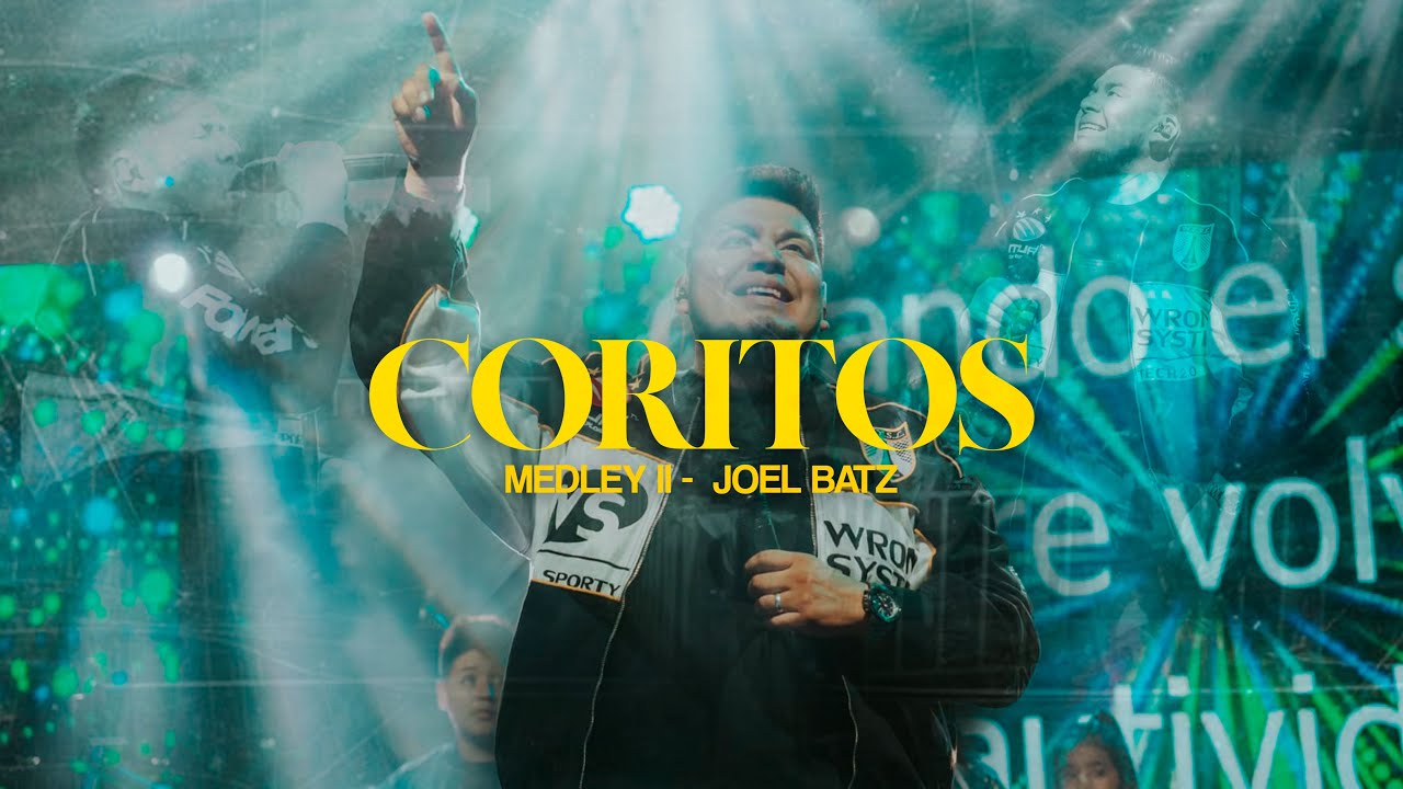 Coritos Medley 2 - Joel Batz