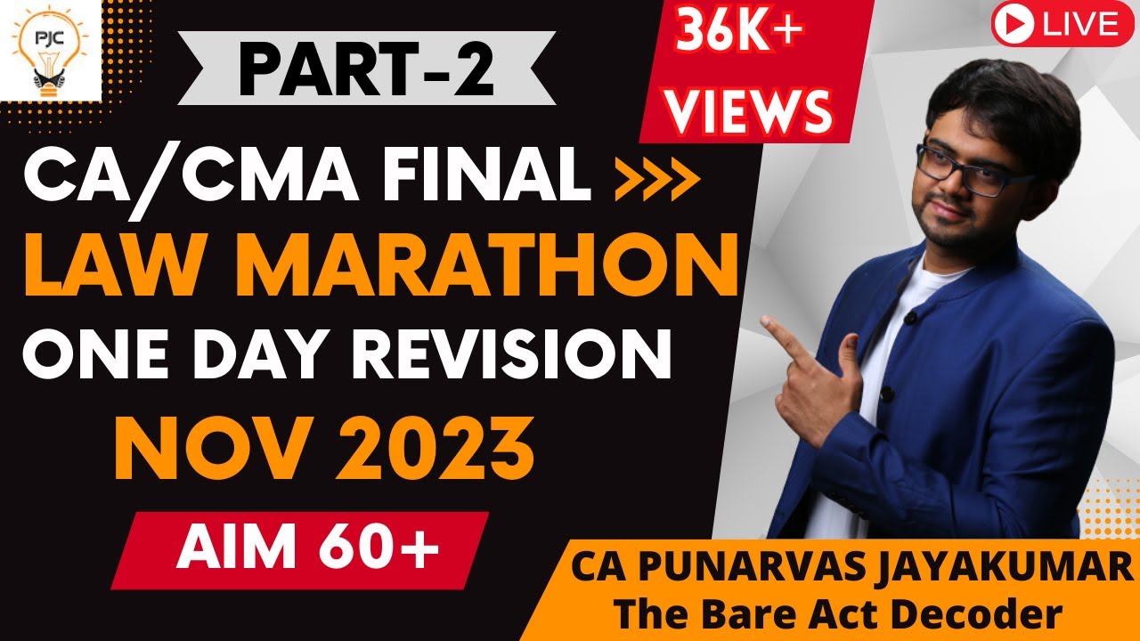 CA/CMA Final Law Marathon Revision Nov 2023 | Part 2 | CA Punarvas Jayakumar Classes