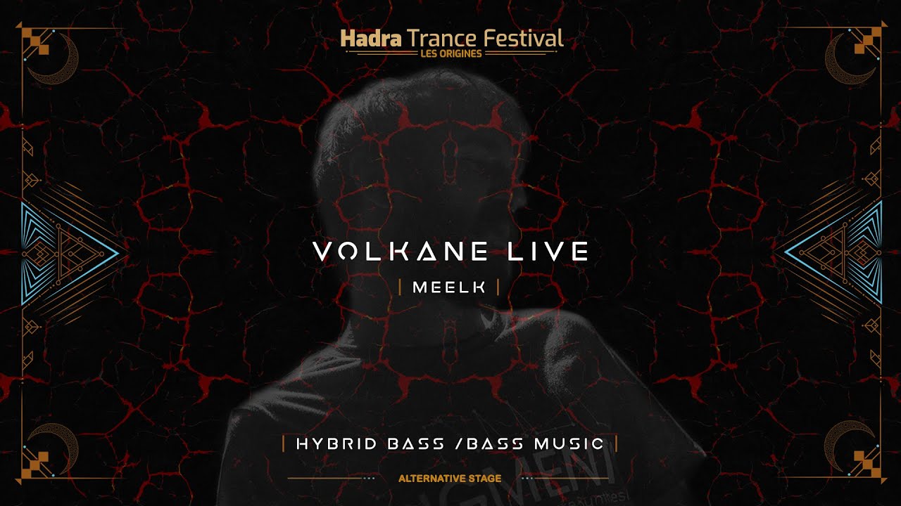 Volkane production | Meelk @Hadra Trance Festival 2022