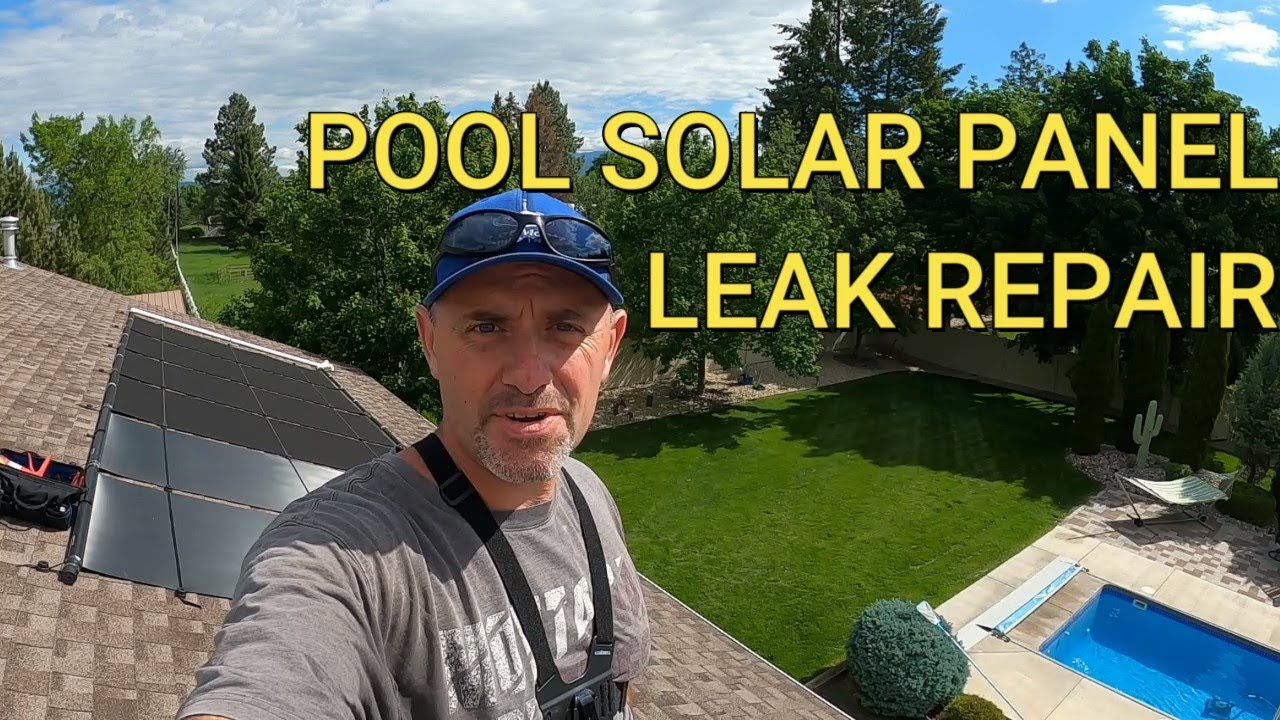 Pool Solar Panel leak repair: How to fix pool solar panel leaks with Solar Panel repair kit